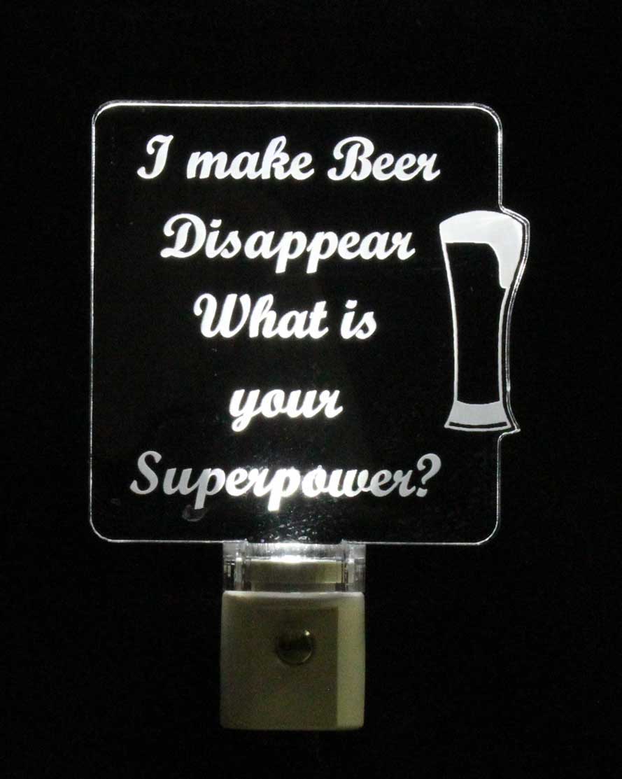 I Make Beer Disappear, What is your Superpower Night Light